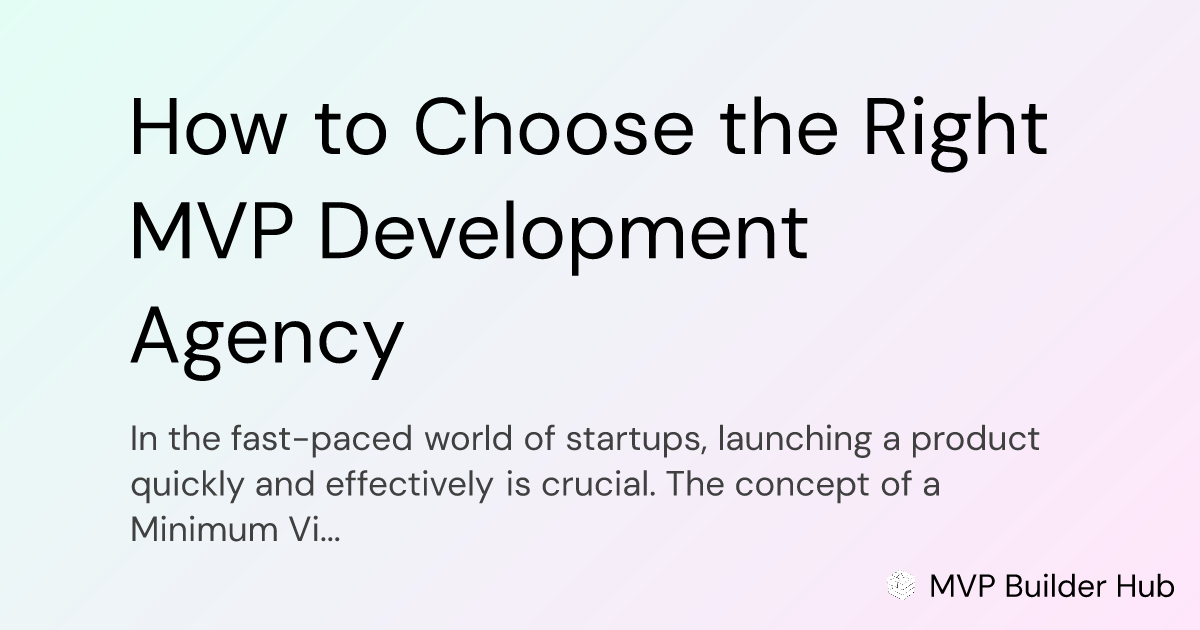 OG Image for How to Choose the Right MVP Development Agency