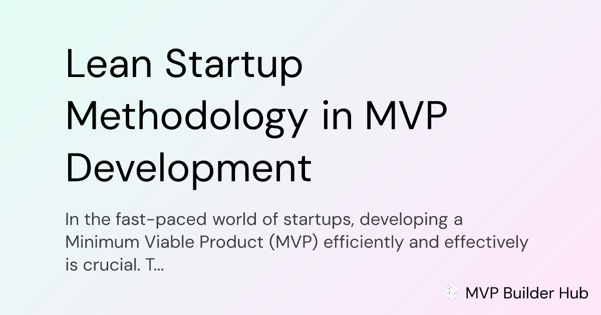 OG Image for Lean Startup Methodology in MVP Development