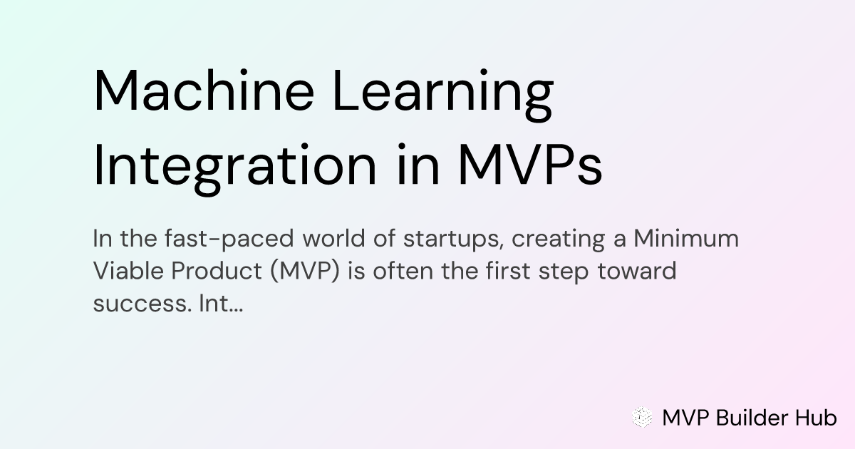 OG Image for Machine Learning Integration in MVPs