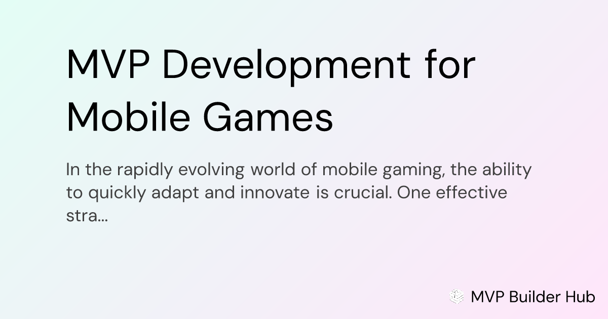 OG Image for MVP Development for Mobile Games