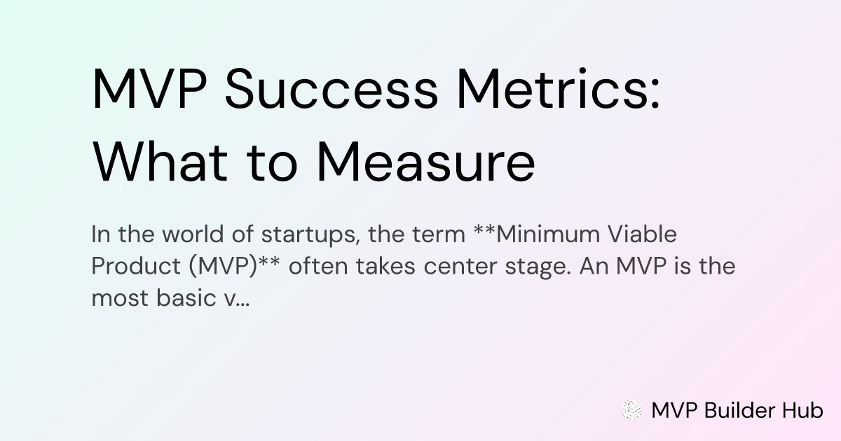 OG Image for MVP Success Metrics: What to Measure