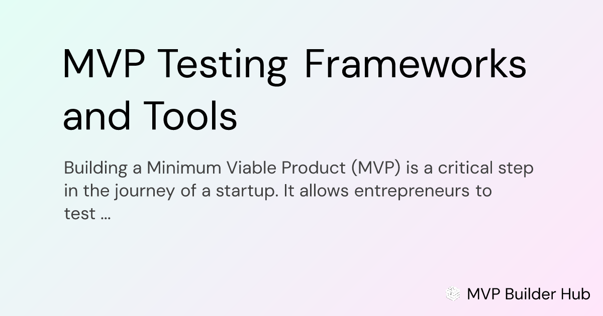 OG Image for MVP Testing Frameworks and Tools